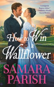 Cover of How To Win A Wallflower. Regency man and woman embracing